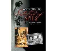Sisterhood of Spies: The Women of the OSS