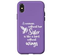 Sisters A Woman Without Her Sister Like Bird Without Wings Coque pour iPhone X/XS