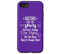 Sisters are Like Stars You Don't Always See Them Best Sister Coque pour iPhone SE (2020) / 7/8