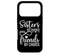 Sisters by Chance by Friends Choice Soul Sisters Big Sister Coque pour iPhone 17 Pro