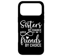 Sisters by Chance by Friends Choice Soul Sisters Big Sister Coque pour iPhone 17 Pro Max