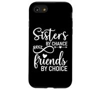 Sisters by Chance by Friends Choice Soul Sisters Big Sister Coque pour iPhone SE (2020) / 7/8