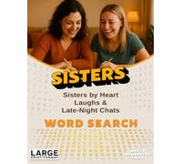 Sisters by Heart: Word Search: Laughs & Late-Night Chats - Easy-to-Read Word Searches for Sister Bonding