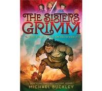 Sisters Grimm 1 The Fairytale Detectives Michael Buckley, (Auteur)