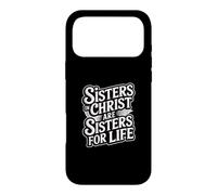 Sisters in Christ are Sisters for Life Coque pour iPhone 17 Pro Max
