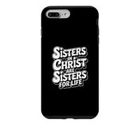 Sisters in Christ are Sisters for Life Coque pour iPhone 7 Plus/8 Plus