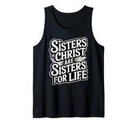 Sisters in Christ are Sisters for Life Débardeur