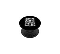 Sisters in Christ are Sisters for Life PopSockets PopGrip Adhésif