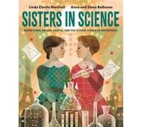 Sisters in Science by Anna Balbusso Anna Balbusso (Auteur)