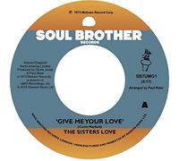 Sisters Love,the - Give Me Your 7"|"The Sisters Love [Import]