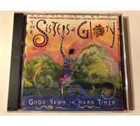Sisters of Glory - Good News in Hand Times