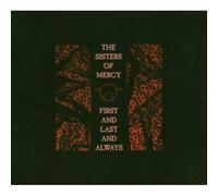 Sisters Of Mercy - First And Last And Always (Exp. & Rem.) CD
