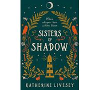 Sisters of Shadow by Katherine Livesey Paperback Book Katherine Livesey (Auteur)