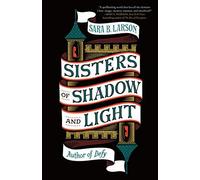 Sisters Of Shadow And Light