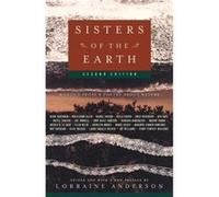 Sisters of the Earth Womens Prose and Poetry About Nature by Lorraine Anderson