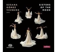 Sisters of the Moon/Oeuvres pour Piano de Compositrices