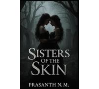 Sisters of the Skin: Blood calls for blood and sapphic love.