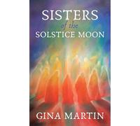 Sisters of the Solstice Moon