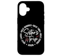 Sisters Trip 2026 Great Memories Summer Vacation Matching Coque pour iPhone 16