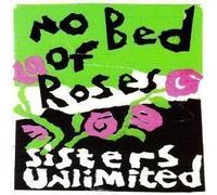 Sisters Unlimited - No Bed of Roses [CASSETTE]