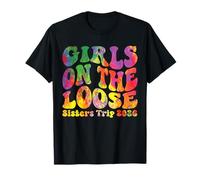 Sisters Weekend Girls on The Loose Sisters Trip 2026 T-Shirt