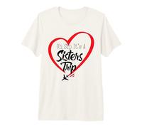 Sisters Weekend Women Oh Sip It's A Sisters Trip T-Shirt Haut de Gamme