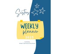Sisters' Weekly Planner 2025