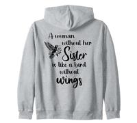 Sisters Woman Without Her Sister is Like Bird Without Wings Sweat à Capuche