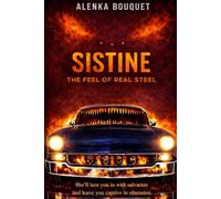 Sistine: The Feel of Real Steel