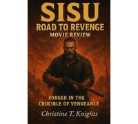 Sisu: Road to Revenge Movie Review: Forged in the Crucible of Vengeance