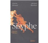 Sisyphe Aeneas Bastian (Auteur), Pierre Brunel (Auteur)