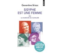 Sisyphe est une femme: La Marche du cavalier
