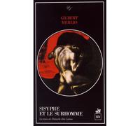 Sisyphe et le Surhomme Camus sur les traces de Nietzsche - Gilbert Merlio - R & N Eds - broché - Essai