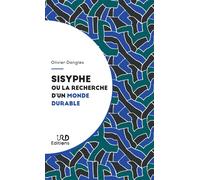 Sisyphe ou la recherche d'un monde durable - Olivier Dangles - Ird Eds - broché - Essai