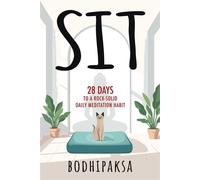 Sit 28 Days to a Rock-Solid Daily Meditation Habit - Bodhipaksa - Wisdom Publications - ebook (ePub) - Livre
