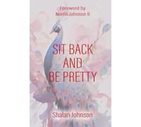 Sit Back And Be Pretty