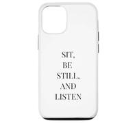 Sit Be Still and Listen - Citation littéraire Minimaliste Coque pour iPhone 12/12 Pro
