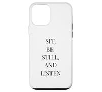 Sit Be Still and Listen - Citation littéraire Minimaliste Coque pour iPhone 12 Mini