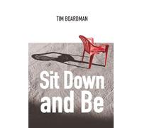 Sit Down and Be