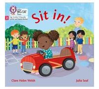 Sit in by Clare Helen Welsh Clare Helen Welsh (Auteur)