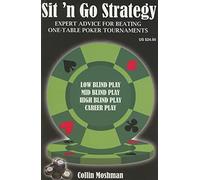 Sit 'n Go Strategy: Expert Advice for Beating One-Table Poker Tournaments