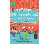 Sit up and stop clowning around: Life is a laughing matter