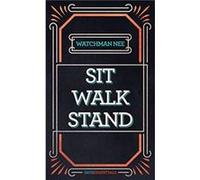Sit Walk Stand by Watchman Nee Watchman Nee (Auteur)