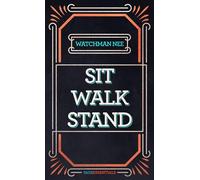 Sit, Walk, Stand: The Process of Christian Maturity