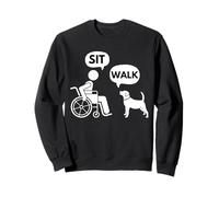 Sit Walk - Utilisateur de Fauteuil Roulant Amusant pour handicapés et Chien de Compagnie Sweatshirt