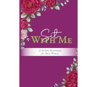 Sit With Me: A 3AM Devotional for Seeking God's Presence