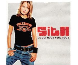 Sita - Ce Qui Nous Rend Fous [Import]