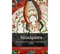 Sitatapatra: Manual vivo del Gran Parasol Blanco - práctica, protección y sabiduría