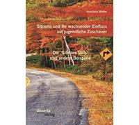 Sitcoms Und Ihr Wachsender Einfluss Auf Jugendliche Zuschauer: Die 'gilmore Girls' Und Andere Beispiele