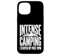 Site de Camping Intense où Je suis restée éveillée après 21 h Coque pour iPhone 15